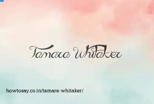 Tamara Whitaker