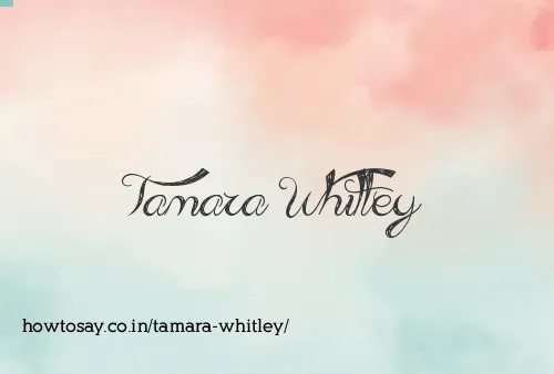 Tamara Whitley