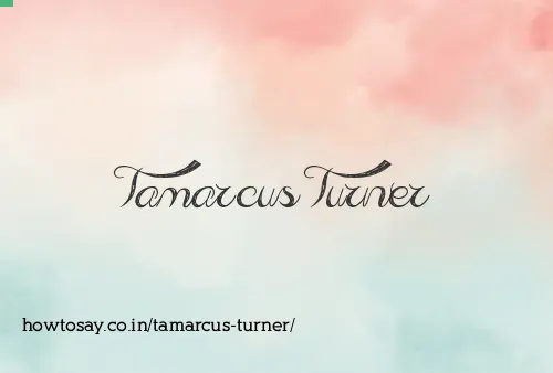 Tamarcus Turner