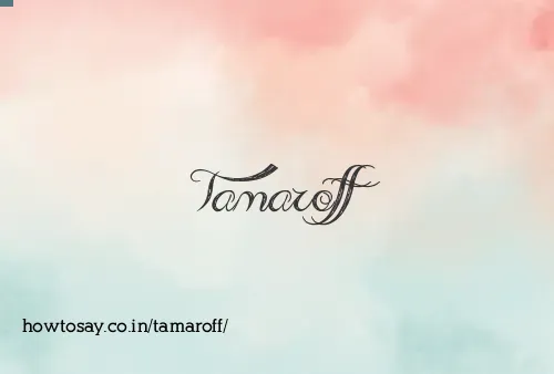 Tamaroff