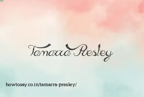 Tamarra Presley