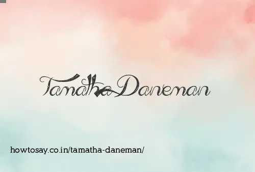 Tamatha Daneman