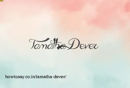 Tamatha Dever
