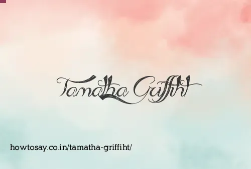Tamatha Griffiht