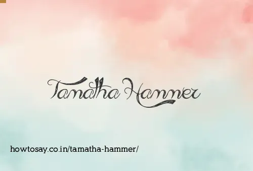 Tamatha Hammer