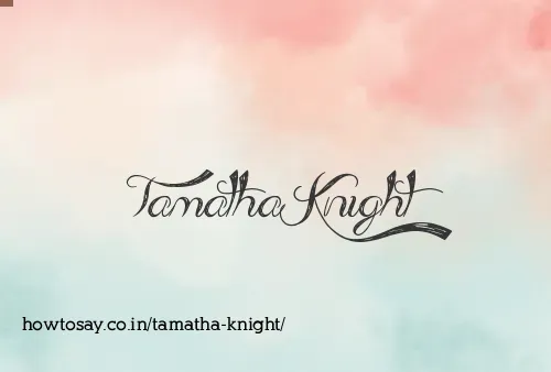 Tamatha Knight