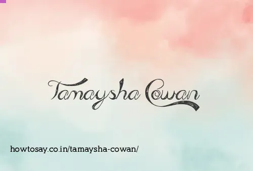 Tamaysha Cowan