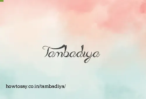 Tambadiya