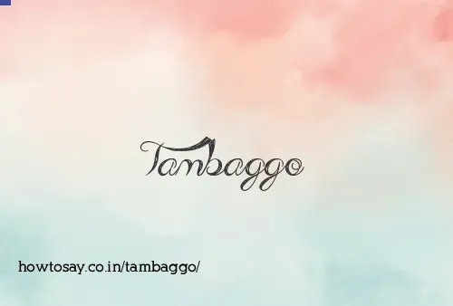 Tambaggo