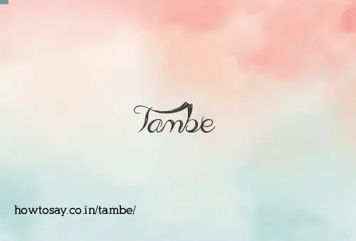 Tambe