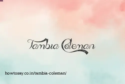 Tambia Coleman