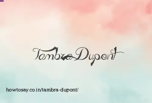 Tambra Dupont