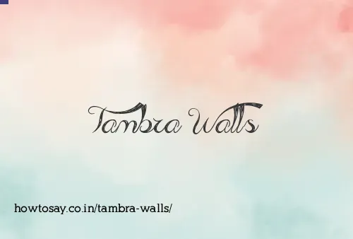 Tambra Walls