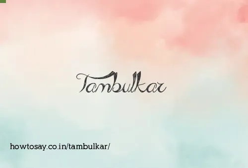 Tambulkar