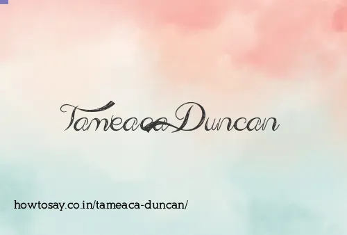 Tameaca Duncan