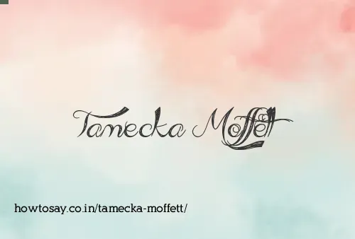 Tamecka Moffett