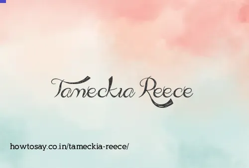 Tameckia Reece