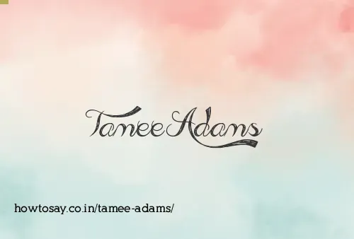 Tamee Adams