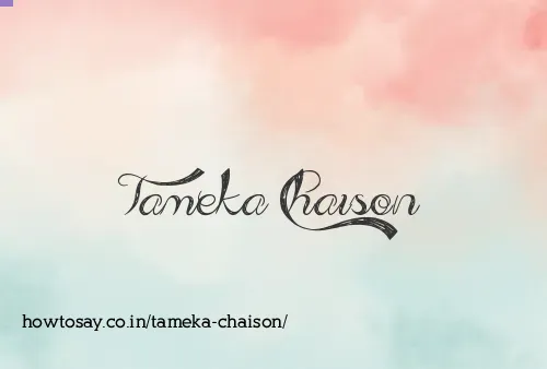 Tameka Chaison