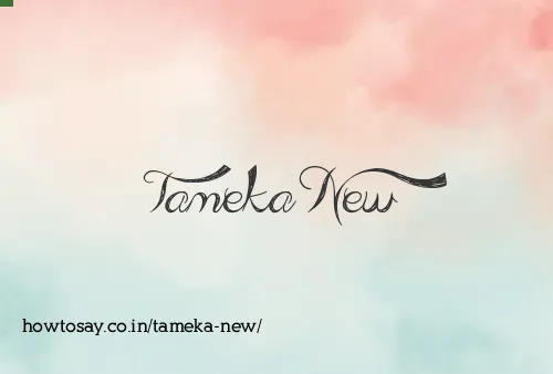 Tameka New