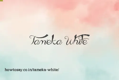 Tameka White