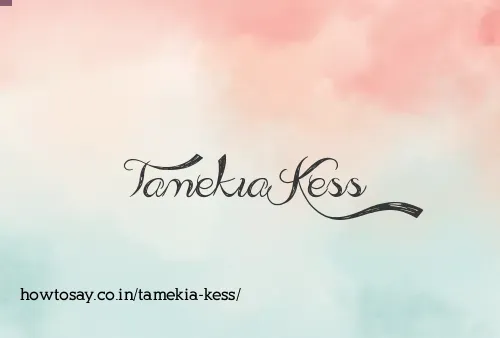 Tamekia Kess