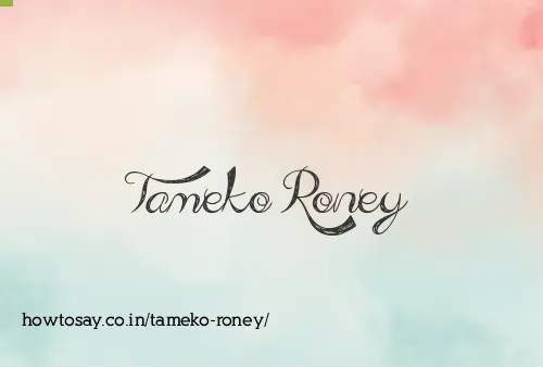 Tameko Roney