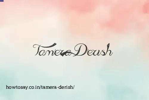 Tamera Derish