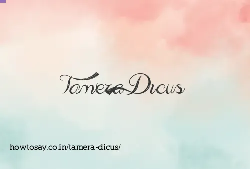 Tamera Dicus