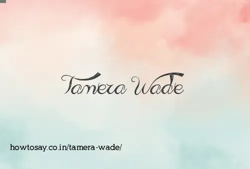 Tamera Wade