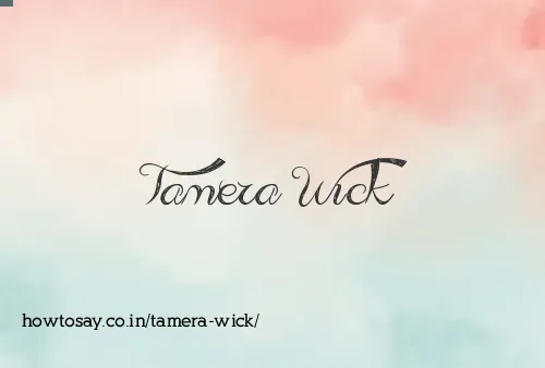 Tamera Wick