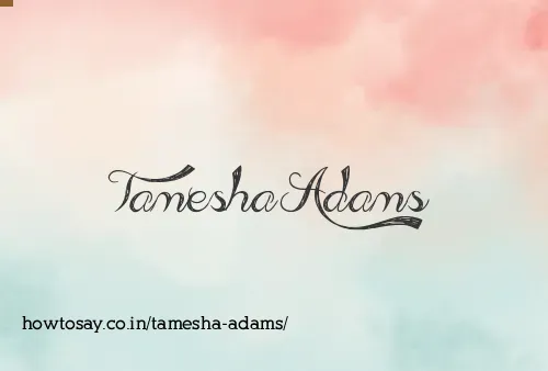 Tamesha Adams