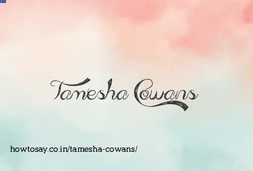 Tamesha Cowans