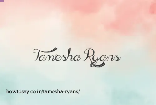 Tamesha Ryans