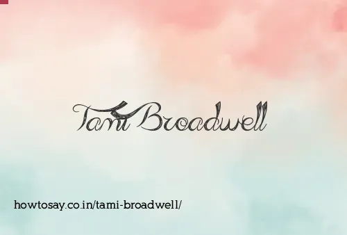 Tami Broadwell