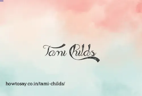 Tami Childs