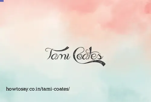 Tami Coates