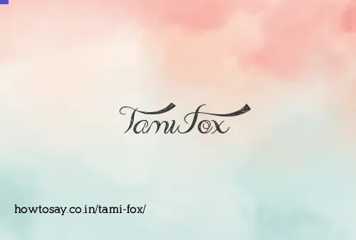 Tami Fox