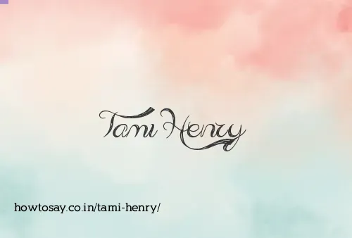 Tami Henry