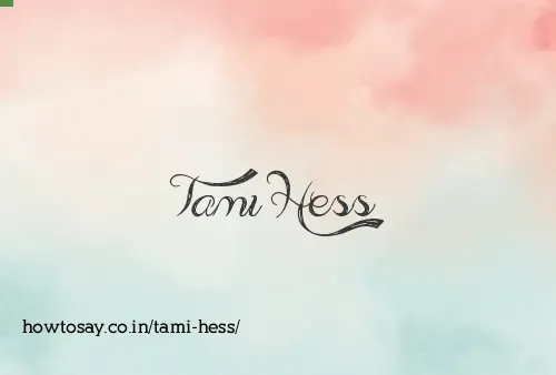 Tami Hess