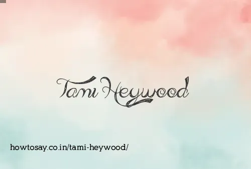 Tami Heywood