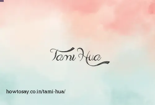 Tami Hua