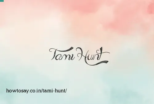 Tami Hunt