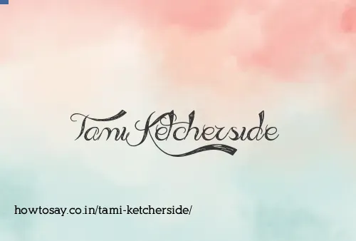 Tami Ketcherside