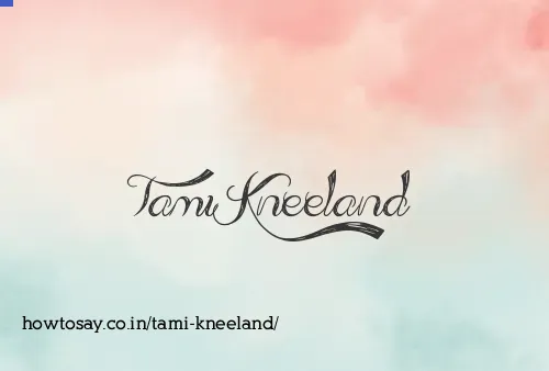 Tami Kneeland