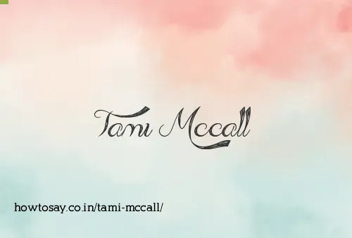 Tami Mccall
