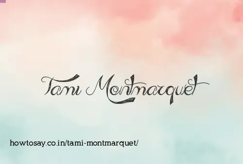 Tami Montmarquet