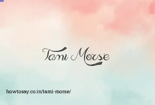 Tami Morse