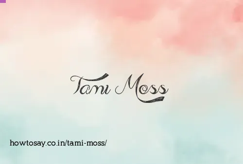 Tami Moss