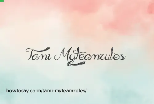 Tami Myteamrules
